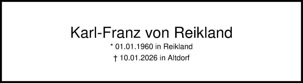  Traueranzeige für Karl-Franz von Reikland vom 20.01.2026 aus Online-Ausgabe